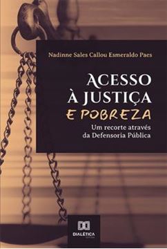 Imagem de ACESSO A JUSTICA E POBREZA - UM RECORTE ATRAVES DA DEFENSORIA PUBLICA