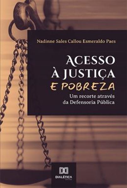 Picture of ACESSO A JUSTICA E POBREZA - UM RECORTE ATRAVES DA DEFENSORIA PUBLICA