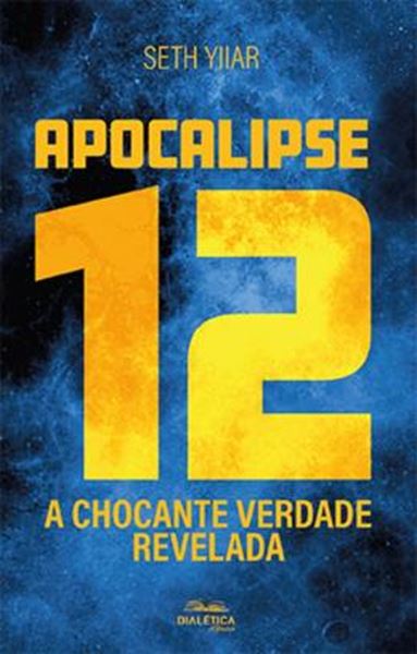 Picture of APOCALIPSE 12 - A CHOCANTE VERDADE REVELADA