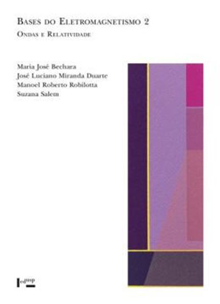 Picture of BASES DO ELETROMAGNETISMO 2 - ONDAS E RELATIVIDADE