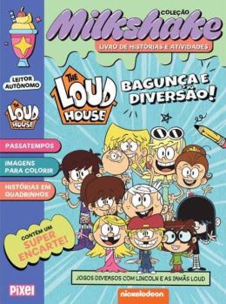 Picture of THE LOUD HOUSE: BAGUNCA E DIVERSAO! - COLECAO MILKSHAKE