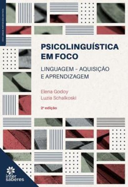 Picture of PSICOLINGUISTICA EM FOCO - LINGUAGEM AQUISICAO E APRENDIZAGEM - 2ªED