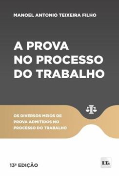 Imagem de A PROVA NO PROCESSO DO TRABALHO - 13ª ED