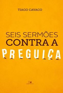 Imagem de SEIS SERMOES CONTRA A PREGUICA