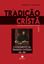 Imagem de TRADICAO CRISTA, A - VOL. 1 - UMA HISTORIA DO DESENVOLVIMENTO DA DOUTRINA -  O SURGIMENTO DA TRADICAO CATOLICA 100-600 