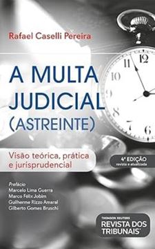 Imagem de A MULTA JUDICIAL ASTREINTE 4ª ED