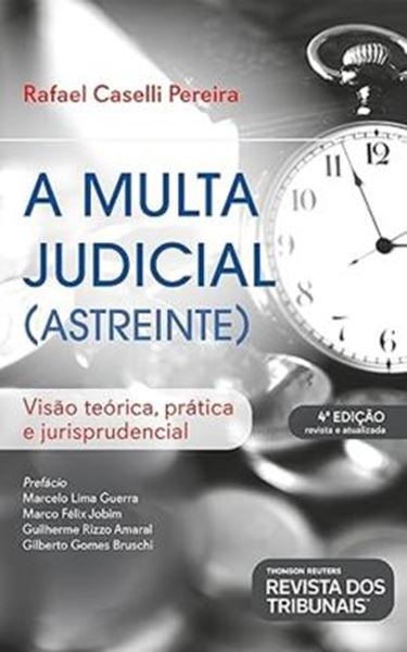 Picture of A MULTA JUDICIAL ASTREINTE 4ª ED