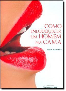 Imagem de COMO ENLOUQUECER UM HOMEM NA CAMA