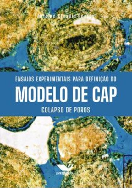 Picture of ENSAIOS EXPERIMENTAIS PARA DEFINICAO DO MODELO DE CAP – COLAPSO DE POROS