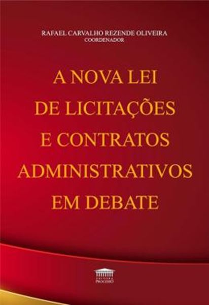 Picture of A NOVA LEI DE LICITACOES E CONTRATOS ADMINISTRATIVOS EM DEBATE