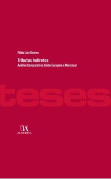Imagem de TRIBUTOS INDIRETOS - ANALISE COMPARATIVA UNIAO EUROPEIA E MERCOSUL