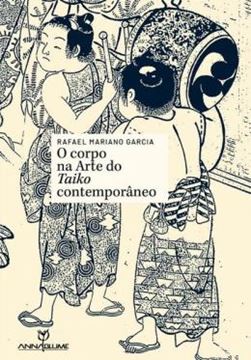 Imagem de O CORPO NA ARTE DO TAIKO CONTEMPORANEO