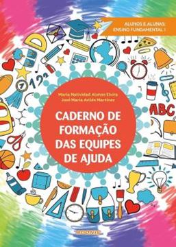 Imagem de CADERNO DE FORMACAO DAS EQUIPES DE AJUDA - ALUNOS E ALUNAS ENSINO FUNDAMENTAL I