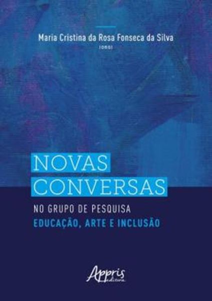 Picture of NOVAS CONVERSAS NO GRUPO DE PESQUISA EDUCACAO, ARTE E INCLUSAO