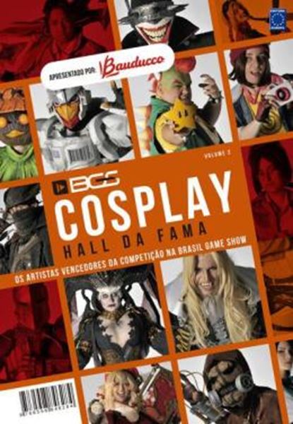 Picture of BGS COSPLAY HALL DA FAMA - OS ARTISTAS VENCEDORES DA COMPETICAO NA BRASIL GAME SHOW - VOL. 2