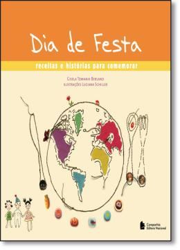 Imagem de DIA DE FESTA - HISTORIA E RECEITAS PARA COMEMORAR