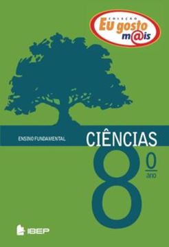 Imagem de EU GOSTO MAIS - CIENCIAS - 8º ANO