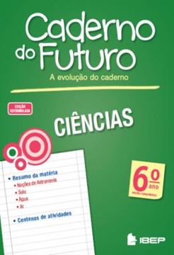 Imagem de CADERNO DO FUTURO - CIENCIAS - 6º ANO