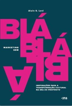 Imagem de MARKETING SEM BLA-BLA-BLA: