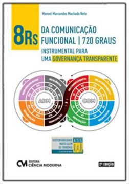 Imagem de 8 RS DA COMUNICACAO FUNCIONAL 720 GRAUS – INSTRUMENTAL PARA UMA GOVERNANCA TRANSPARENTE – 2ª ED