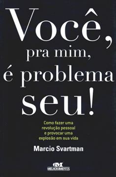 Imagem de VOCE PARA MIM, E PROBLEMA SEU!