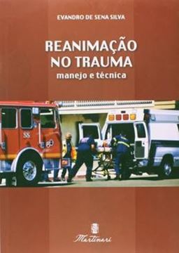 Imagem de REANIMACAO NO TRAUMA - MANEJO E TECNICA