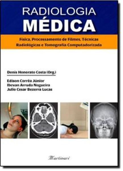 Picture of RADIOLOGIA MEDICA - FISICA, PROCESSAMENTO DE FILMES, TECNICAS RADIOLOGICAS...