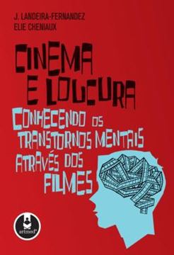 Imagem de CINEMA E LOUCURA - CONHECENDO OSTRANSTORNOS MENTAIS ATRAVES DOS FILMES