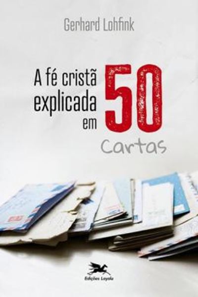 Picture of A FE CRISTA EXPLICADA EM 50 CARTAS