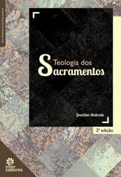 Picture of TEOLOGIA DOS SACRAMENTOS - 2ª ED