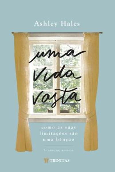 Picture of UMA VIDA VASTA - COMO AS SUAS LIMITACOES SAO UMA BENCAO - 2ª ED