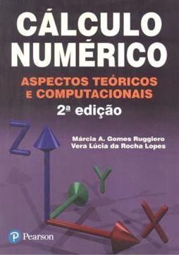 Imagem de CALCULO NUMERICO - ASPECTOS TEORICOS E COMPUTACIONAIS - 2ª EDICAO