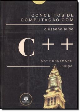 Imagem de CONCEITOS DE COMPUTACAO COM O ESSENCIAL DE C ++ - 3ª EDICAO