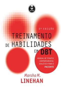 Imagem de TREINAMENTO DE HABILIDADES EM DBT - PACIENTE - 2ª ED