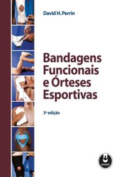 Imagem de BANDAGENS FUNCIONAIS E ORTESES ESPORTIVAS - 3º ED