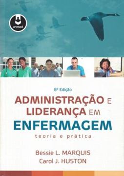 Imagem de ADMINISTRACAO E LIDERANCA EM ENFERMAGEM - TEORIA E PRATICA - 8ª ED