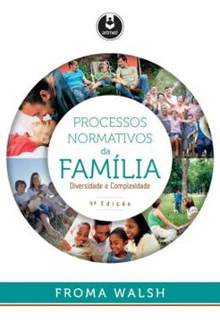 Imagem de PROCESSOS NORMATIVOS DA FAMILIA - DIVERSIDADE E COMPLEXIDADE - 4ª ED