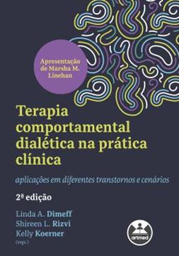 Imagem de TERAPIA COMPORTAMENTAL DIALETICA NA PRATICA CLINICA - 2ª ED