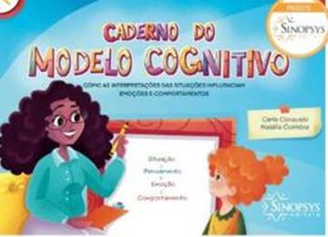 Imagem de CADERNO DO MODELO COGNITIVO- COMO AS INTERPRETACOES DAS SITUACOES INFLUENCIAM EMOCOES E COMPORTAMENTOS