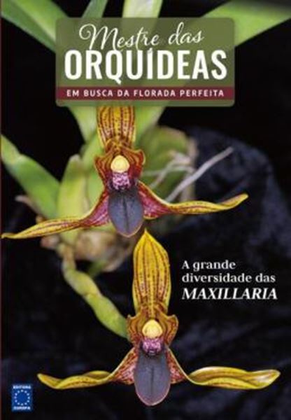 Picture of MESTRE DAS ORQUIDEAS - VOL. 18 - A GRANDE DIVERSIDADE DAS MAXILLARIA