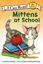 Imagem de MITTENS AT SCHOOL - SHARED MY FIRST READING