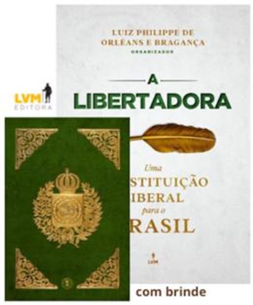 Picture of A LIBERTADORA: UMA CONSTITUICAO PARA O BRASIL