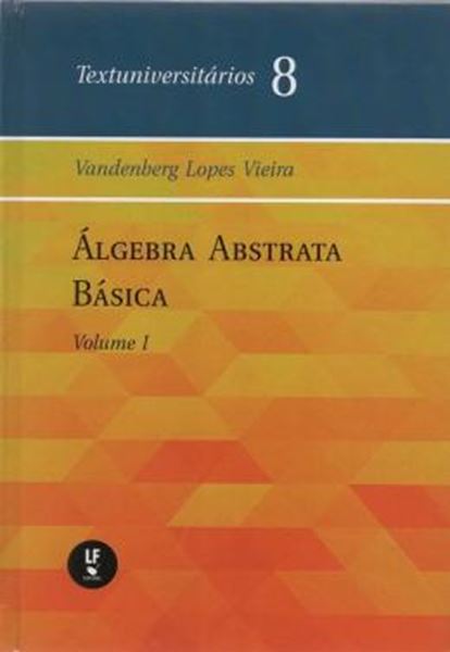 Picture of ALGEBRA ABSTRATA BASICA - VOL. I 