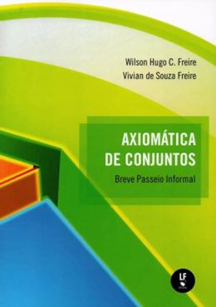 Picture of AXIOMATICA DE CONJUNTOS - BREVE PASSEIO INFORMAL