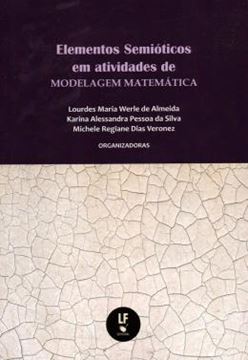 Imagem de ELEMENTOS SEMIOTICOS EM ATIVIDADES DE MODELAGEM MATEMATICA