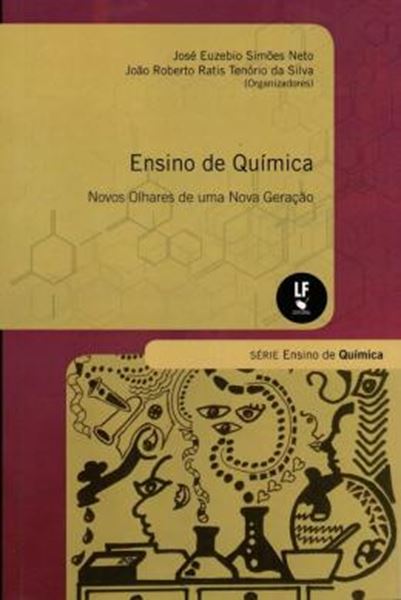 Picture of ENSINO DE QUIMICA - NOVOS OLHARES DE UMA NOVA GERACAO