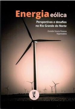 Imagem de ENERGIA EOLICA PERSPECTIVAS E DESAFIOS NO RIO GRANDE DO NORTE