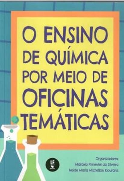 Picture of O ENSINO DE QUIMICA POR MEIO DE OFICINAS TEMATICAS