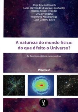 Imagem de A NATUREZA DO MUNDO FISICO - DOQUE E FEITO O UNIVERSO? DO ILUMINISMO A CIENCIA CONTEMPORANEA - VOL. 2
