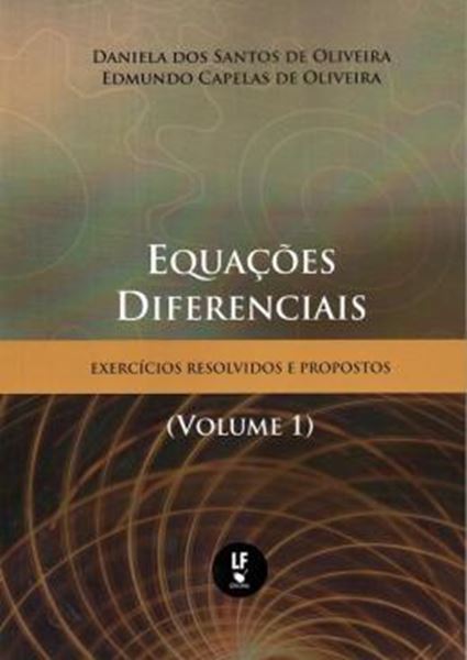 Picture of EQUACOES DIFERENCIAIS - EXERCICIOS  RESOLVIDOS E PROPOSTOS - VOL. 1